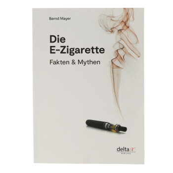 Die E-Zigarette - Fakten & Mythen von Bernd Mayer